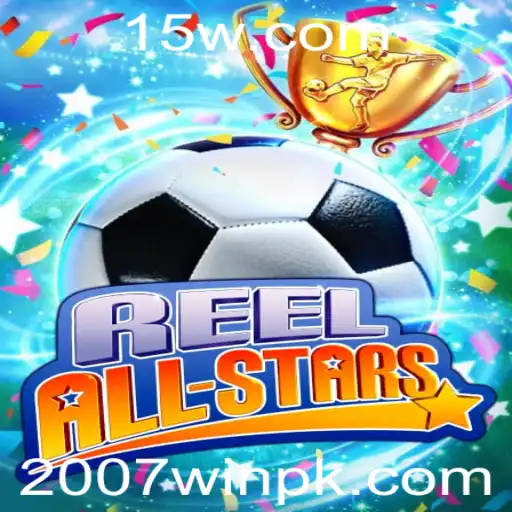 2007win - ReelAllStars: Explorando as Regras e Estratégias do Jogo Popular